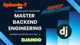 Generic Class Based Views Complete Guide | Ep - 07 | Backend Engineering| #django #python #coding