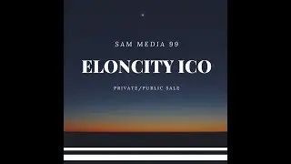 Eloncity ICO - Private/Public Sale