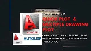 Autolisp Quick Plot And Multiple Drawing Plot