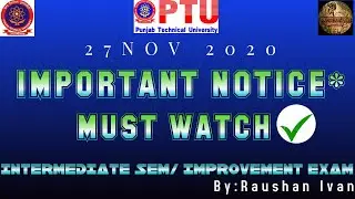 Important Notice For Intermediate Semester Students/Improvement Exam || PTU Exam 2020