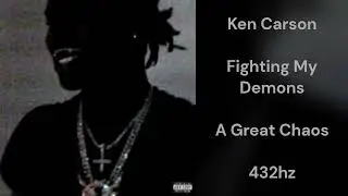 Ken Carson - Fighting My Demons (432hz)