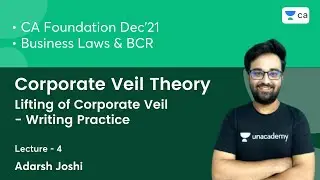 Lifting of Corporate Veil - Writing Practice | Lec 4 | Law | CA Foundation | Adarsh Joshi
