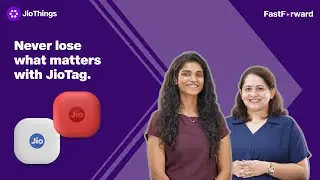 FastForward EP 03: Never lose what matters with JioTag.
