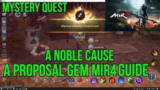 A Proposal Gem Mystery Quest Complete Guide Mir4-(A Noble Cause)
