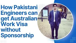How Pakistani Engineers can get Australian work visa without sponsorship/ Subclass 476