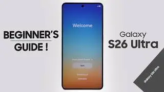 Samsung S26 Ultra: Setup (Step By Step) 1st Time!