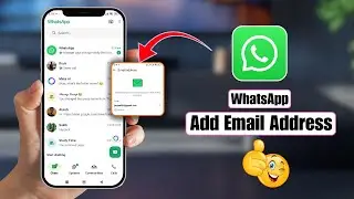 How to Add Email Address To Your WhatsApp Account