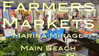 The FARMERS MARKETS   Marina Mirage  @ Main Beach 2020