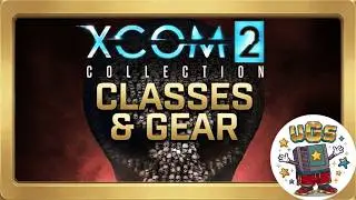 XCOM 2 Classes, Weapons, Armor, Utility Items Tips Wish I Knew Gameplay Guide