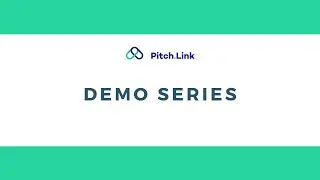 Pitch.Link Demo Part 2 : Content section deep dive