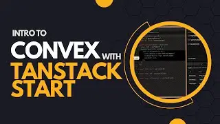 Intro to Convex w/ Tanstack Start - Building a simple CRM