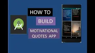 How to Build a Motivational Quotes App using Android Studio [PART 5 (Final) ]   [App #1]