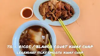 To-Ricos / Blanco Court Kway Chap 多丽哥 /白兰阁粿汁 : Legendary Silky Smooth Kway Chap at Old Airport Road