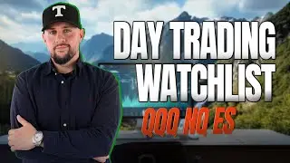 Day Trading Watchlist - QQQ NQ ES