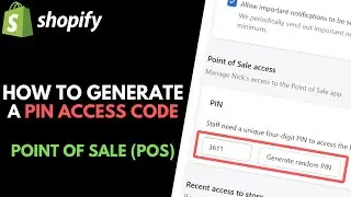 Как сгенерировать PIN-код доступа для точки продажи (POS) в Shopify