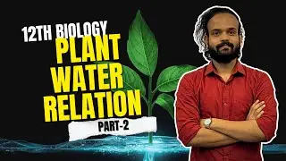 Chp 6-Plant Water Relation.HSC(Part 2) The End #12th #biologyclass12  #boardexam