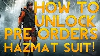 The Division How To Unlock Pre-Order Gear (Hazmat Suit)