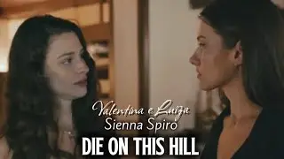 Stupid Wife🍊(Valentina e Lu&iacute;za) Sienna Spiro Die on this Hill #lgbtiq #love #webseries #edits