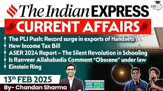 Indian Express Analysis | 13th February 2025 | The Indian Express Newspaper Analysis