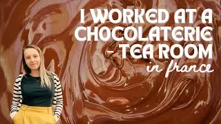 working at a chocolate shop in france