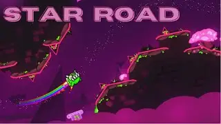Geometry Dash 2.2 // [Demon] Star Road by Nicki1202