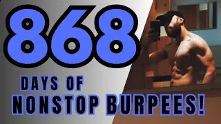 Your LEGS will be SORE after THESE! 868 NONSTOP days of burpees!
