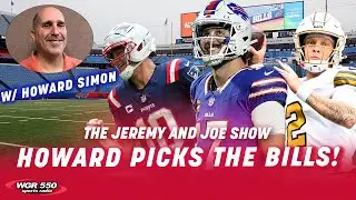 Howard Picks the Bills Week 4 Edition w/ Howard Simon | The Jeremy and Joe Show