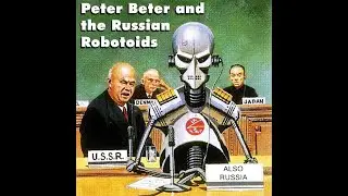 Peter Beter and the Russian Robotoids