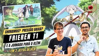 Frieren - 1&ordf; Temporada tem press&atilde;o baixa? 2 Jeitos de Ver: voc&ecirc; vai chorar, rir e refletir!