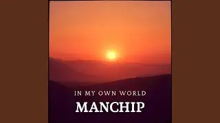 In my own World