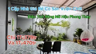(MS98)2 CănNhà Mới Chính Chủ Nở Hậu/Có Sân Vườn Được Hạ Giá Hơn 100tr/ Chỉ 1Tỷ379 Và 1Tỷ470tr