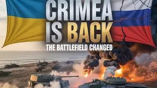 Crimea Is Back: How the Battlefield Suddenly Changed