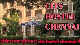 Cits hostel chennai// me देखिए कितनी सुविधा है // रहने  का बहुत अच्छा सुविधा है