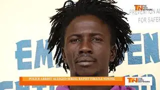 POLICE ARREST ALLEGED SERIAL RAPIST ISMAILA NDONG