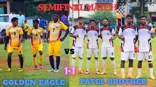 PATEL BROTHER A VS GOLDEN EAGLE SEMIFINALS 1-1 FOOTBALL HIGHLIGHTS MATCH 🏟️ SECTOR -1