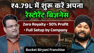 Start Your Own Restaurant Business in Just ₹4.79 Lakh | Earning Money | Bucket Biryani Franchise