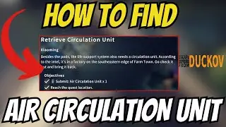 How To Find AIR CIRCULATION UNIT In Escape From Duckov! [TUTORIAL]