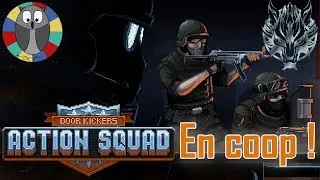Door kickers Action squad #01 &ndash; D&eacute;couverte en coop &ndash; Gameplay FR