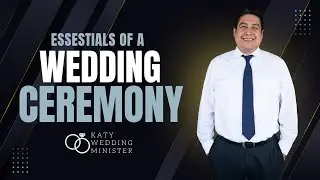 Essentials of a Wedding Ceremony