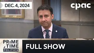 PrimeTime Politics: Liberals to split online harms bill in two &ndash; December 4, 2024