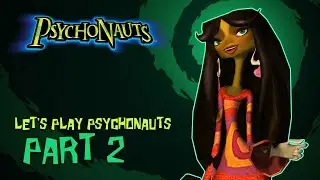 Let's Play Psychonauts! (Part Deux)