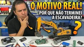 Por que N&atilde;o Terminei a Escavadeira RC com ESP32? (O Motivo Real)