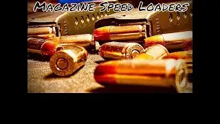 Magazine Speed Loaders