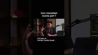 Cara menambah income part 7 #shortvideo #podcast #timothyronald #motivasihidup #motivation