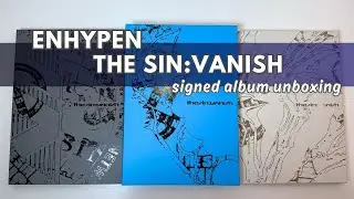 Enhypen The Sin : Vanish signed album unboxing - All 3 versions!