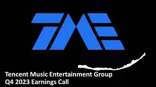 Tencent Music Entertainment Group (NYSE: TME) - Q4 2023 Earnings Call