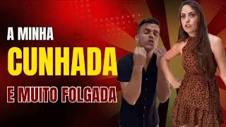 Filme completo: Minha cunhada pega minhas roupas novas, usa e não devolve! Novela completa