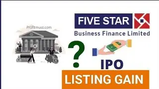 Five Star Business Finance Ltd IPO APPLY OR AVOID |