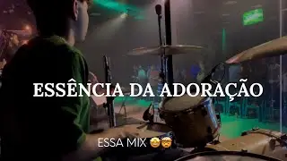 ESSÊNCIA DA ADORAÇÃO- (DRUM CAM) MUMU GUILHEN 