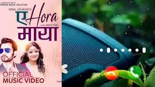 A horw maya Nepali song-Ringtone||Himal Sagar &Anu chaudhary